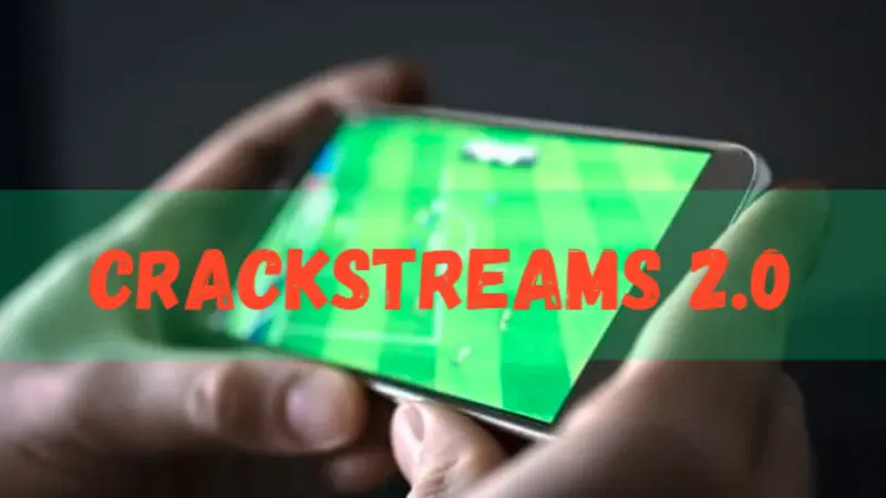 Crackstreams2.0: Inside a Top Streaming Platform